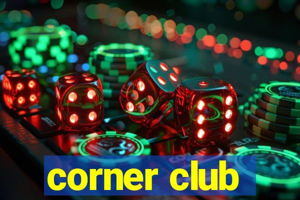 corner club