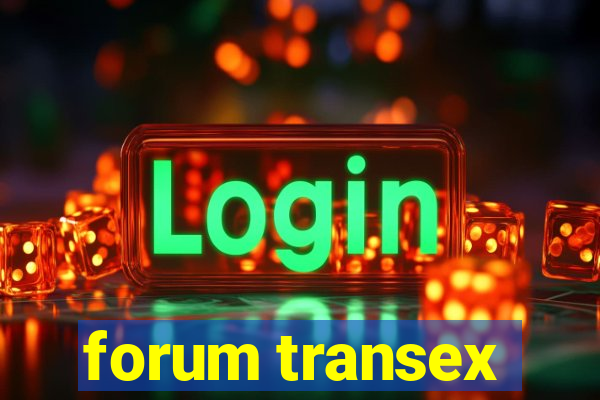 forum transex