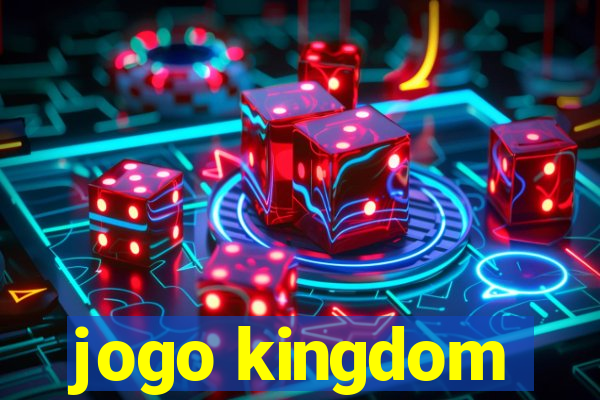 jogo kingdom