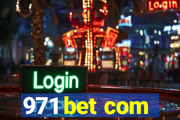 971 bet com