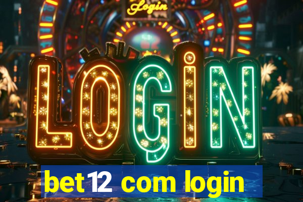 bet12 com login