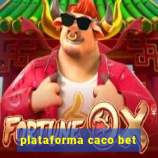 plataforma caco bet