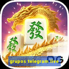 grupos telegram live