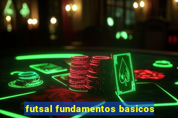 futsal fundamentos basicos