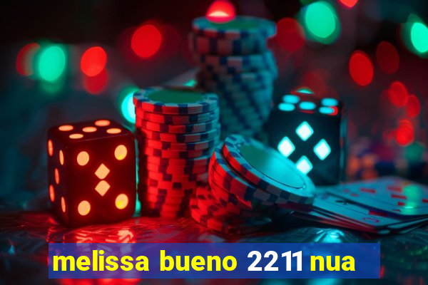 melissa bueno 2211 nua