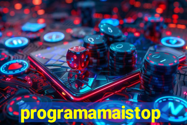 programamaistop