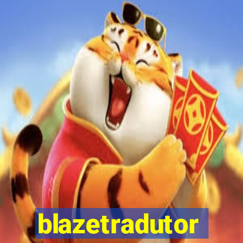 blazetradutor