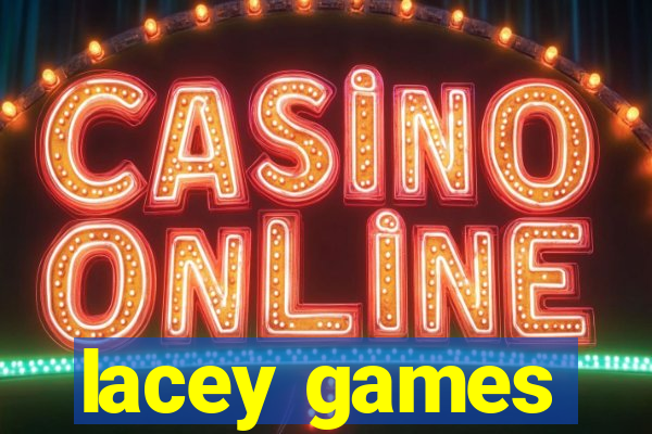 lacey games