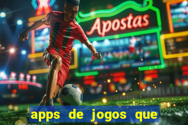 apps de jogos que pagam de verdade