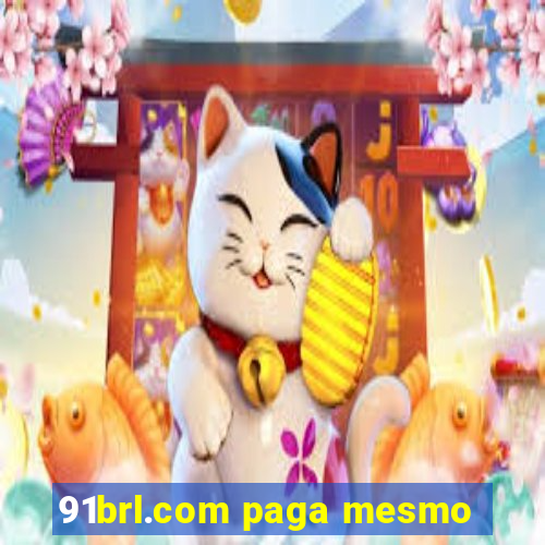 91brl.com paga mesmo