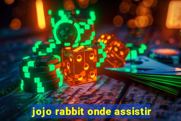 jojo rabbit onde assistir