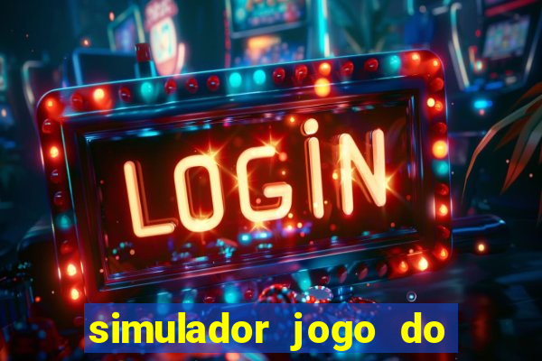 simulador jogo do fortune tiger