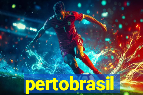 pertobrasil