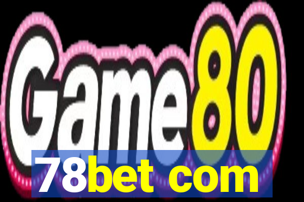 78bet com