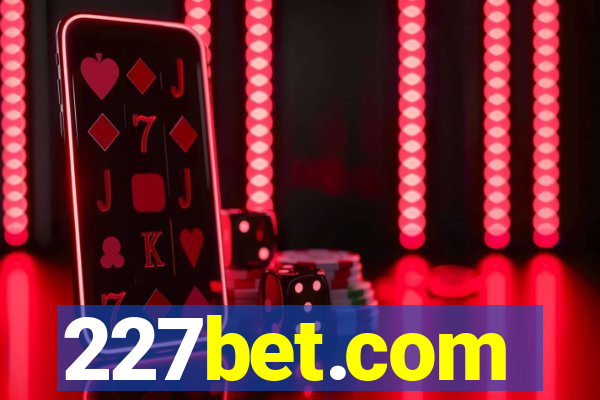 227bet.com