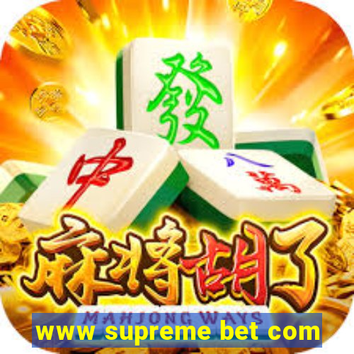 www supreme bet com