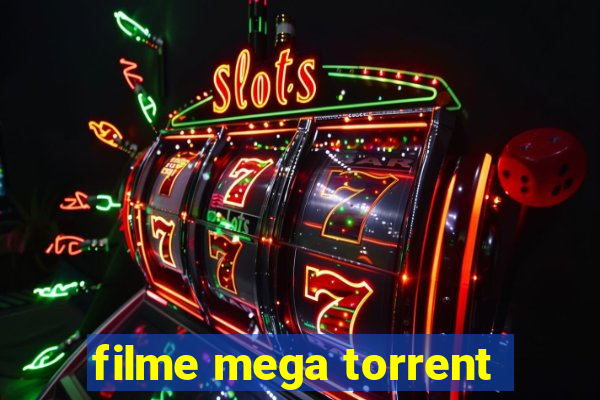 filme mega torrent