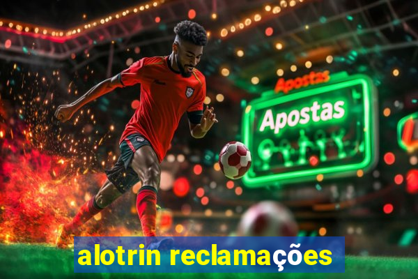 alotrin reclamações