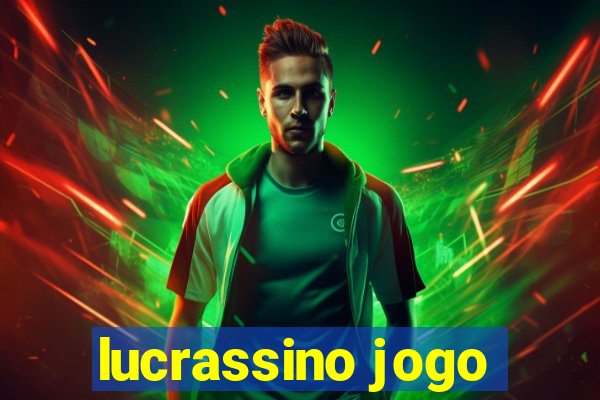 lucrassino jogo