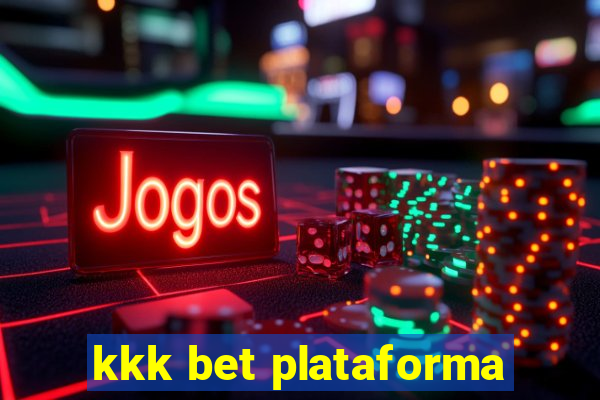 kkk bet plataforma