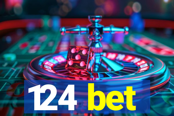 124 bet