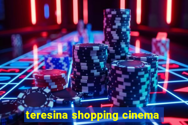 teresina shopping cinema