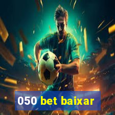 050 bet baixar