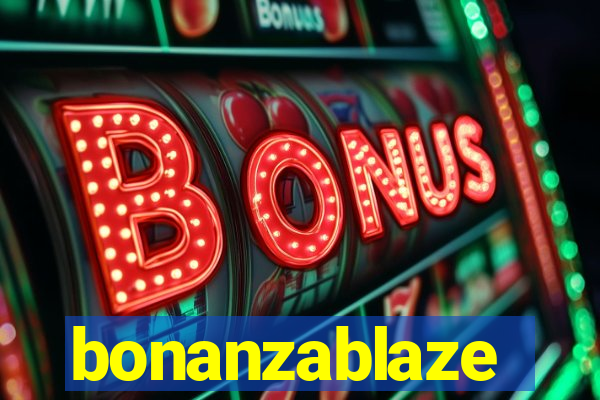 bonanzablaze