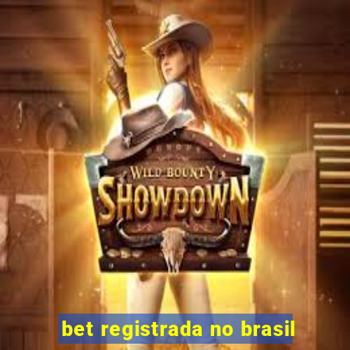 bet registrada no brasil