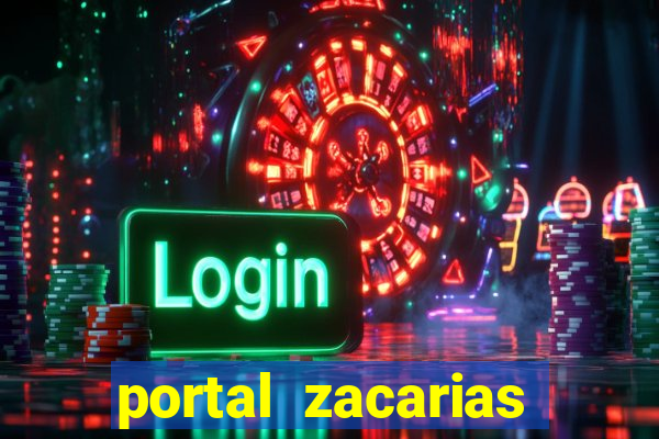 portal zacarias mais de 18