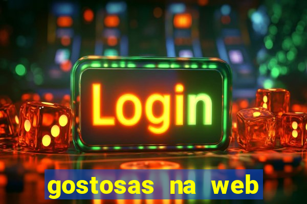 gostosas na web cam ao vivo