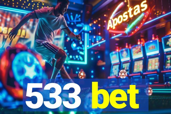 533 bet