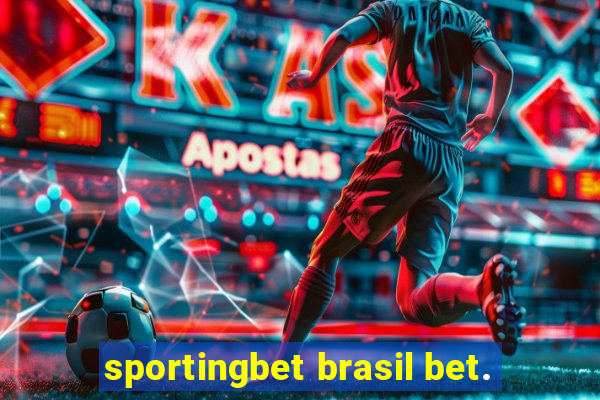 sportingbet brasil bet.