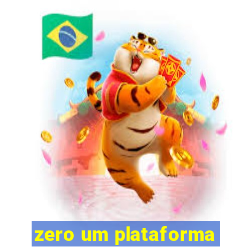 zero um plataforma