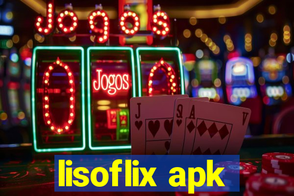 lisoflix apk