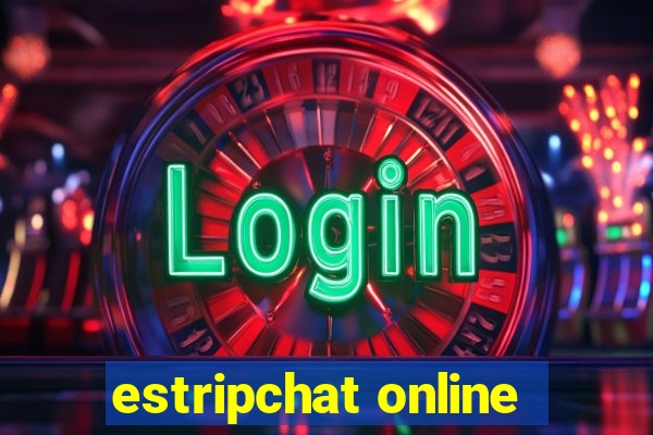 estripchat online