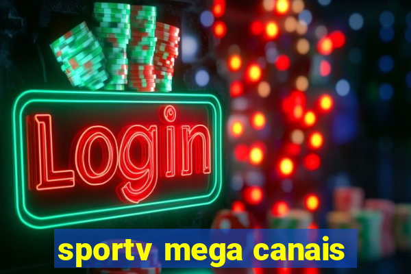 sportv mega canais