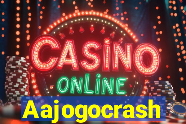 Aajogocrash