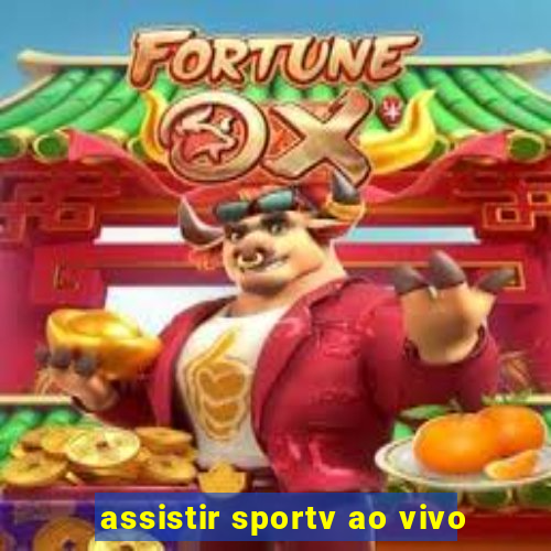 assistir sportv ao vivo