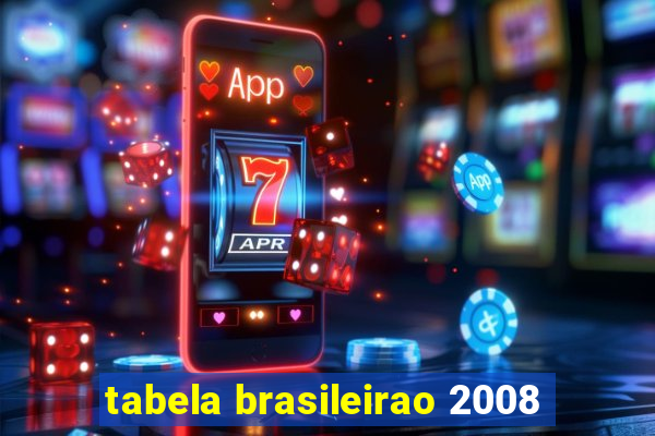 tabela brasileirao 2008