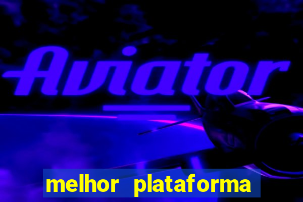 melhor plataforma para jogar