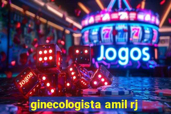 ginecologista amil rj