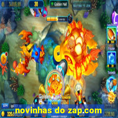 novinhas do zap.com