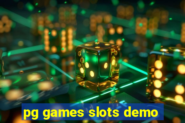 pg games slots demo