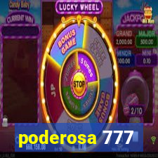 poderosa 777