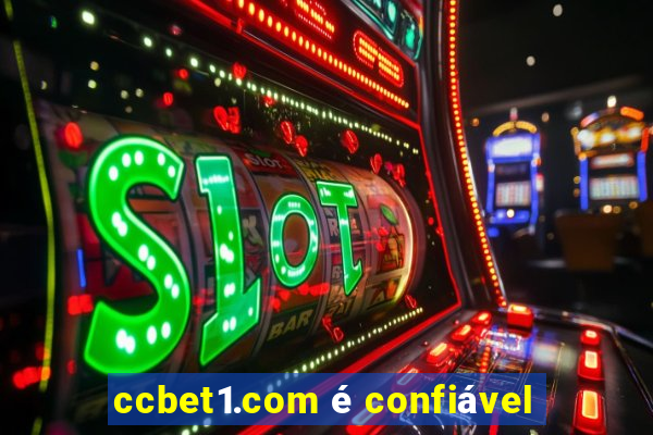 ccbet1.com é confiável