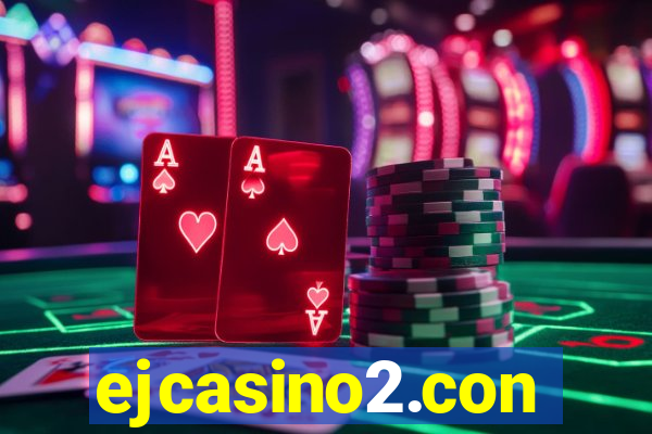 ejcasino2.con