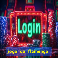 jogo do flamengo multi canais