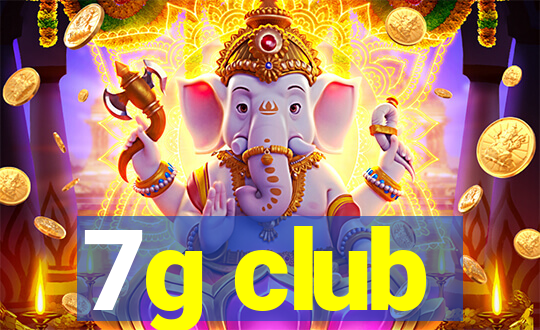 7g club