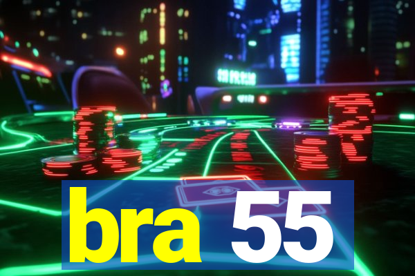 bra 55